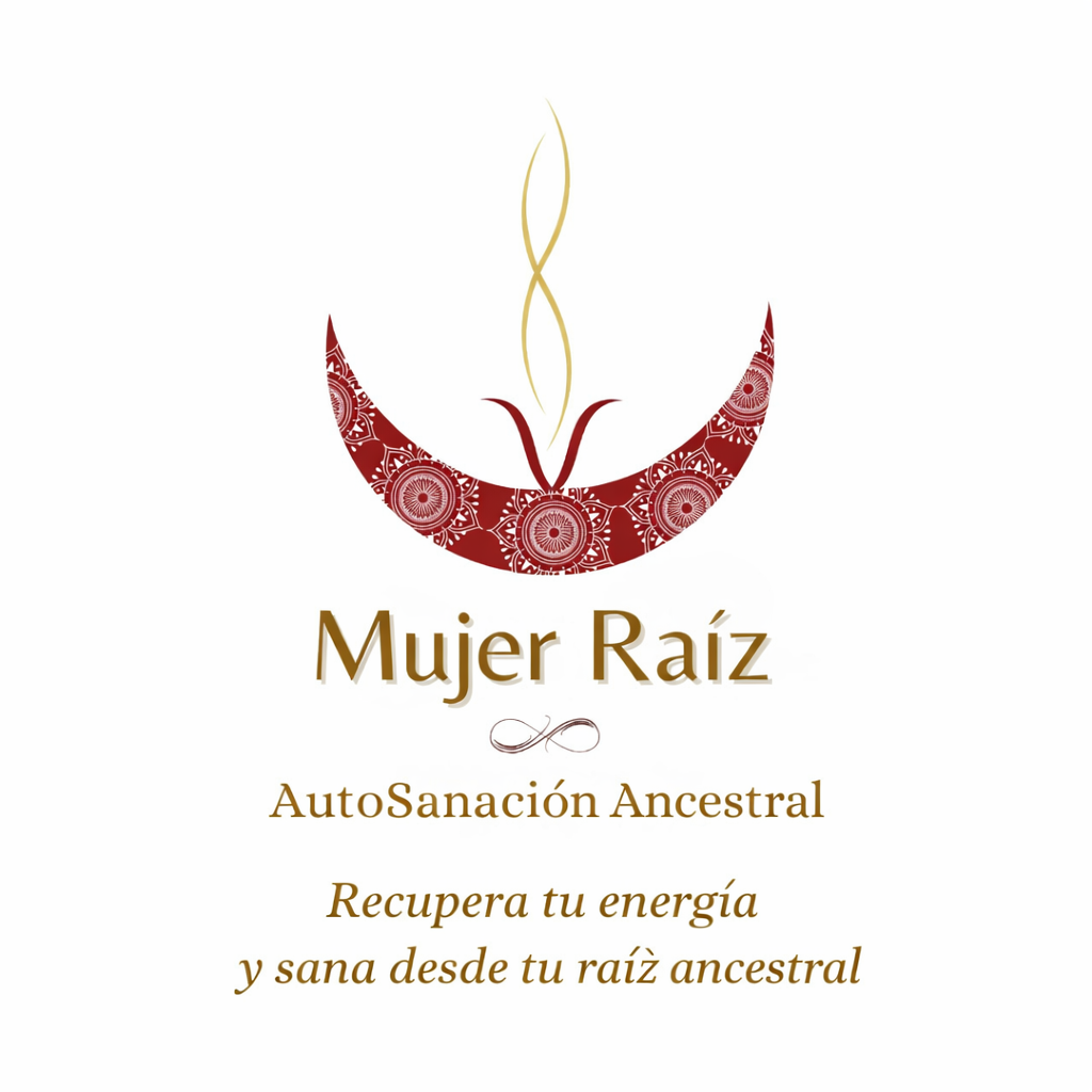MUJER RAIZ: AUTOSANACION ANCESTRAL